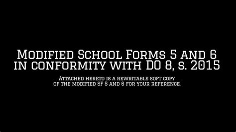 Modified School Forms 5 and 6 in conformity with DO .
